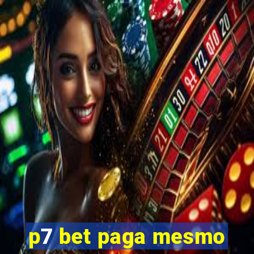 p7 bet paga mesmo